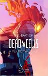 The Heart of Dead Cells: A Visual Making-of par Reinier