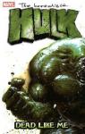 The Incredible Hulk: Dead Like Me par Ennis