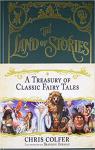 The Land Of Stories : A Treasury Of Classic Fairy Tales par Colfer