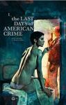The Last Days of American Crime : Coffret 3 volumes par Tocchini