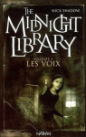 The Midnight Library, Tome 1 : Les voix par Jeapes