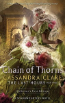 The Mortal Instruments - Les dernires heures, tome 3 : La chane d'pines par Clare