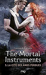 The Mortal Instruments, tome 5 : La cit des mes perdues  par Clare