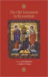 The Old Testament in Byzantium par Magdalino