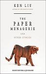 The Paper Menagerie and Other Stories par Liu