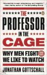 The Professor in the Cage par Gottschall