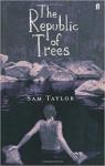 The Republic of trees par Taylor
