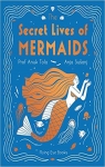 The Secret Lives of Mermaids par Tola