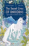 The Secret Lives of Unicorns par Seraphini