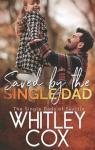 The Single Dads of Seattle, tome 3 : Saved ..