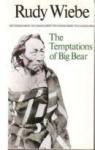The Temptations of Big Bear par Wiebe