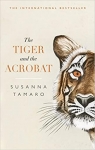 The Tiger and the Acrobat par Tamaro