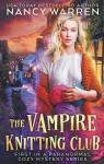 Vampire Knitting Club, tome 1 : The Vampire Knitting Club par Warren