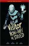 The Visitor : How and Why He Stayed par Mignola