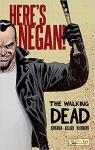 The Walking Dead: Here's Negan par Kirkman