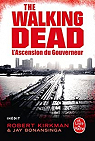 The Walking Dead, Tome 1 : L'Ascension du Gouverneur par Bonansinga