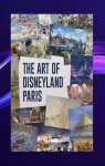 The art of Disneyland Paris par Noyer