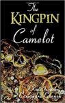 The kingpin of Camelot par Gannon