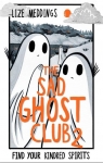 Le Sad Ghost Club, tome 2 : Trouve tes mes soeurs par 
