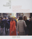 The street philosophy of Garry Winogrand par Dyer
