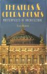 Theatres & Opera houses, masterpieces of architecture par Hardin
