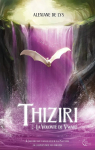 Thiziri, tome 2 : La volont de Vwar par Lys