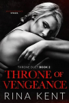 Throne Duet, tome 2 : Throne of Vengeance par Kent