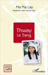 Thway : Le Sang par Lay