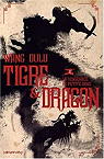 Tigre et Dragon, Tome 1 : Premire poque : la vengeance de Petite Grue par Dulu