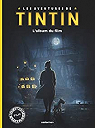 Tintin et le secret de la licorne : L'album du film par Herg