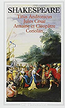 Titus Andronicus - Jules Csar - Antoine et Cloptre - Coriolan  par Shakespeare