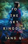 To the Sky Kingdom par Qi