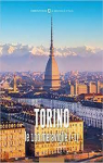 Torino, le 100 meraviglie par Gai