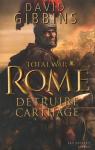 Total War Rome : Dtruire Carthage par Gibbins