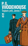 Toujours prt, Jeeves ?