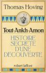 Tout-Ankh-Amon. Histoire secrte d'une dcouverte par Hoving