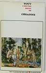 Tout l'oeuvre peint de Czanne par Picon