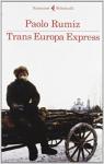 Trans Europa Express par Rumiz