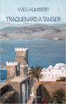 Traquenard  Tanger par Humbert