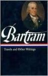Travels And Other Writings par Bartram