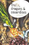 Trolls, Dragons & Couardises, tome 1 : La Disparition de Glandouillard par Bauer