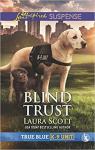 True Blue K-9 Unit, tome 3 : Blind Trust par Scott