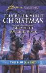 True Blue K-9 Unit, tome 9 : True Blue K-9 Unit Christmas par Scott