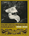 Tschechoslowakische Fotografen 1900-1940 par 