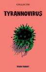 Tyrannovirus par Blanc