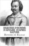 Esquisse d'homme d'affaire d'aprs nature par Balzac