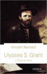 Ulysses S. Grant, l'toile du Nord par Bernard