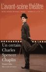 Un Certain Charles Spencer Chaplin par Colas