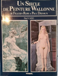 Un Sicle de peinture Wallonne de Felicien Rops  Paul Delvaux par Caso