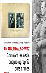 Un album d'Auschwitz : Comment les nazis on..